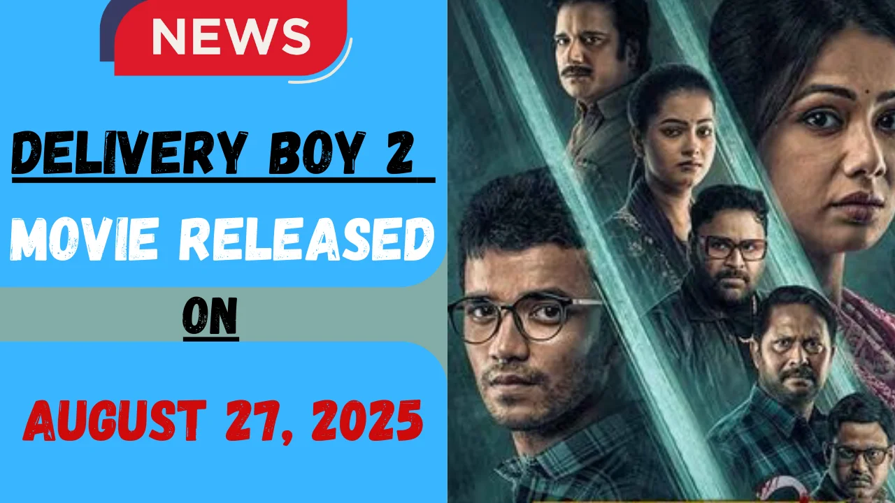 Delivery Boy 2 Movie Released