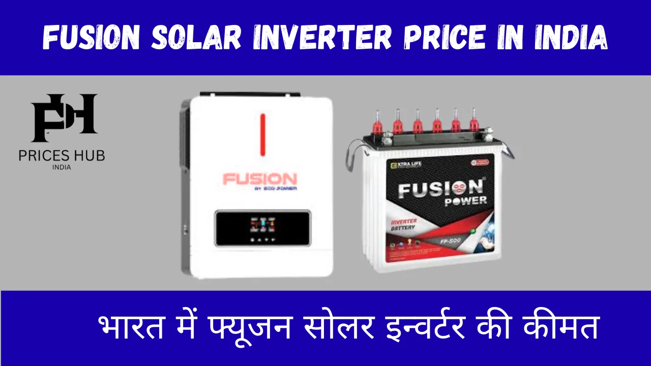 Fusion Solar Inverter Price in India