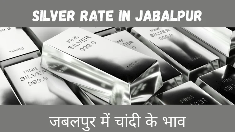 Silver rate in Jabalpur