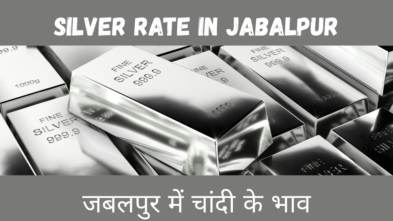 Silver rate in Jabalpur