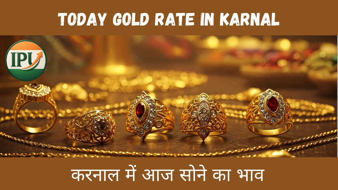 Today Gold Rate in Karnal