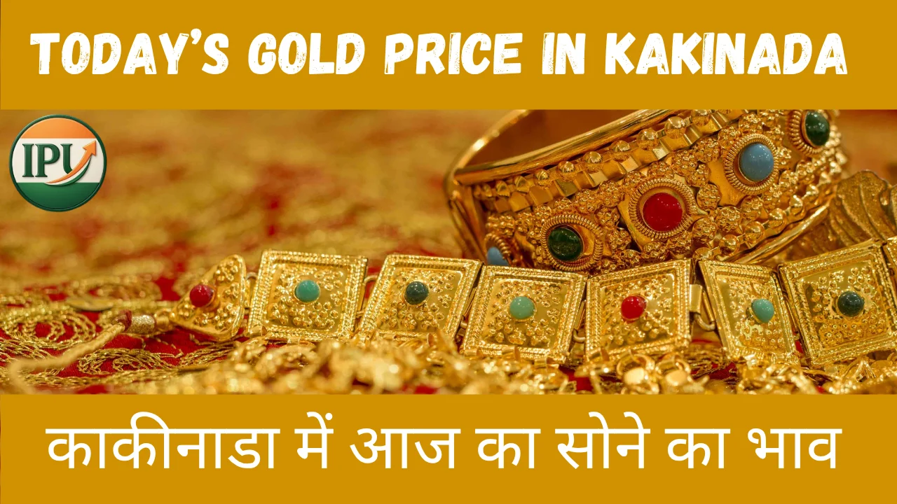 Today’s Gold Price in Kakinada