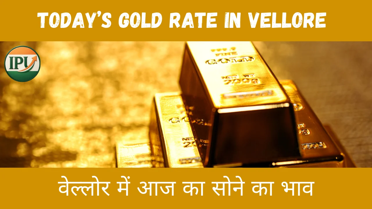Today’s Gold Rate in Vellore